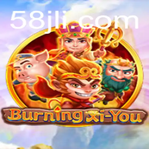 Exploring the World of BurningXiYou: A Comprehensive Guide with the Keyword 58jl