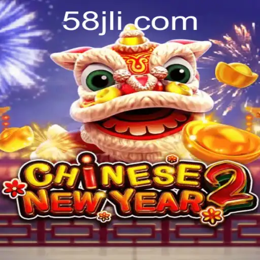 Exploring the Vibrant World of CHINESENEWYEAR2: A Festive Adventure with 58jl